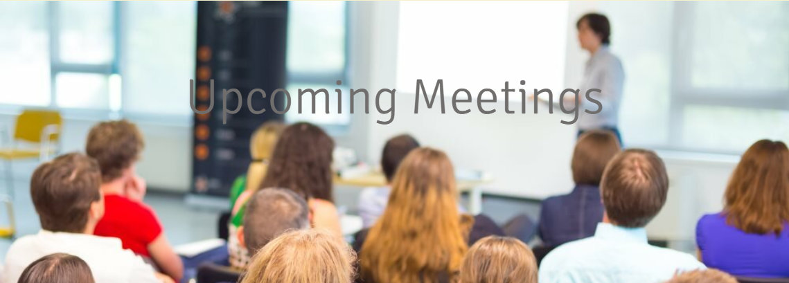 Upcoming Meetings